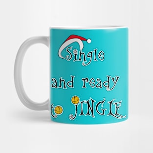 Single & Ready to Jingle! Mug